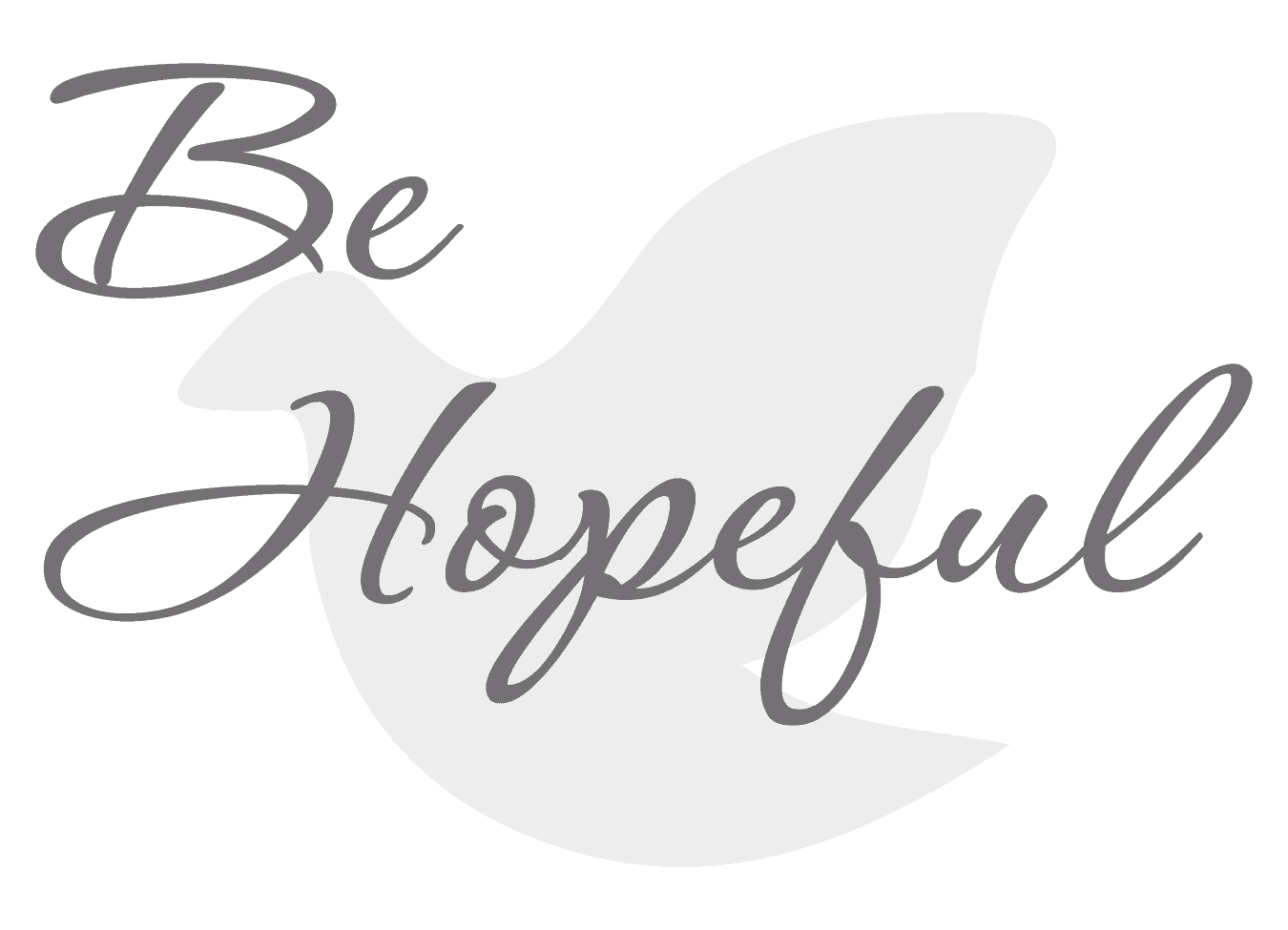 Illustration of dove with fancy text: Be Hopeful